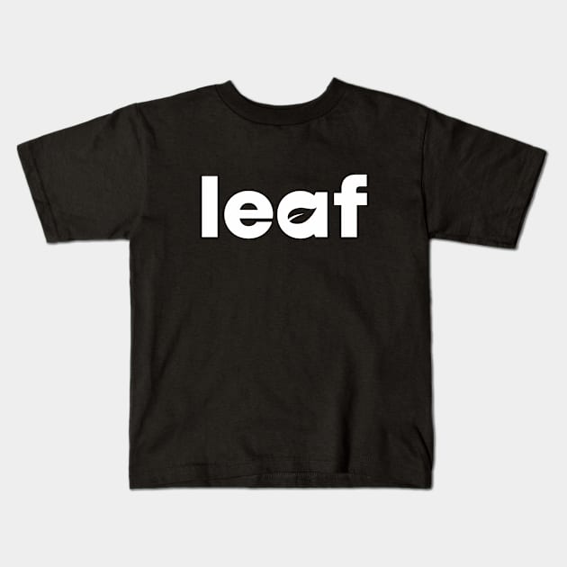 Leaf Wordmark Kids T-Shirt by vectorclothes